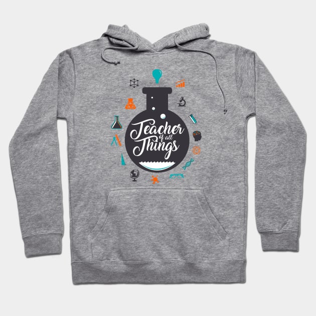 Teacher of all Things Hoodie by equilebro